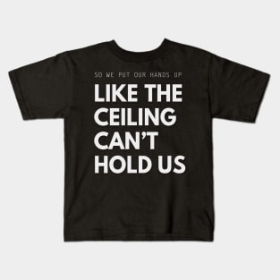 Cant hold us Kids T-Shirt